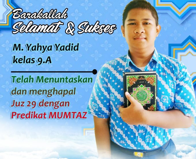 Selamat dan sukses buat anak kita Smps Al-Azhar M. Yahya yadid